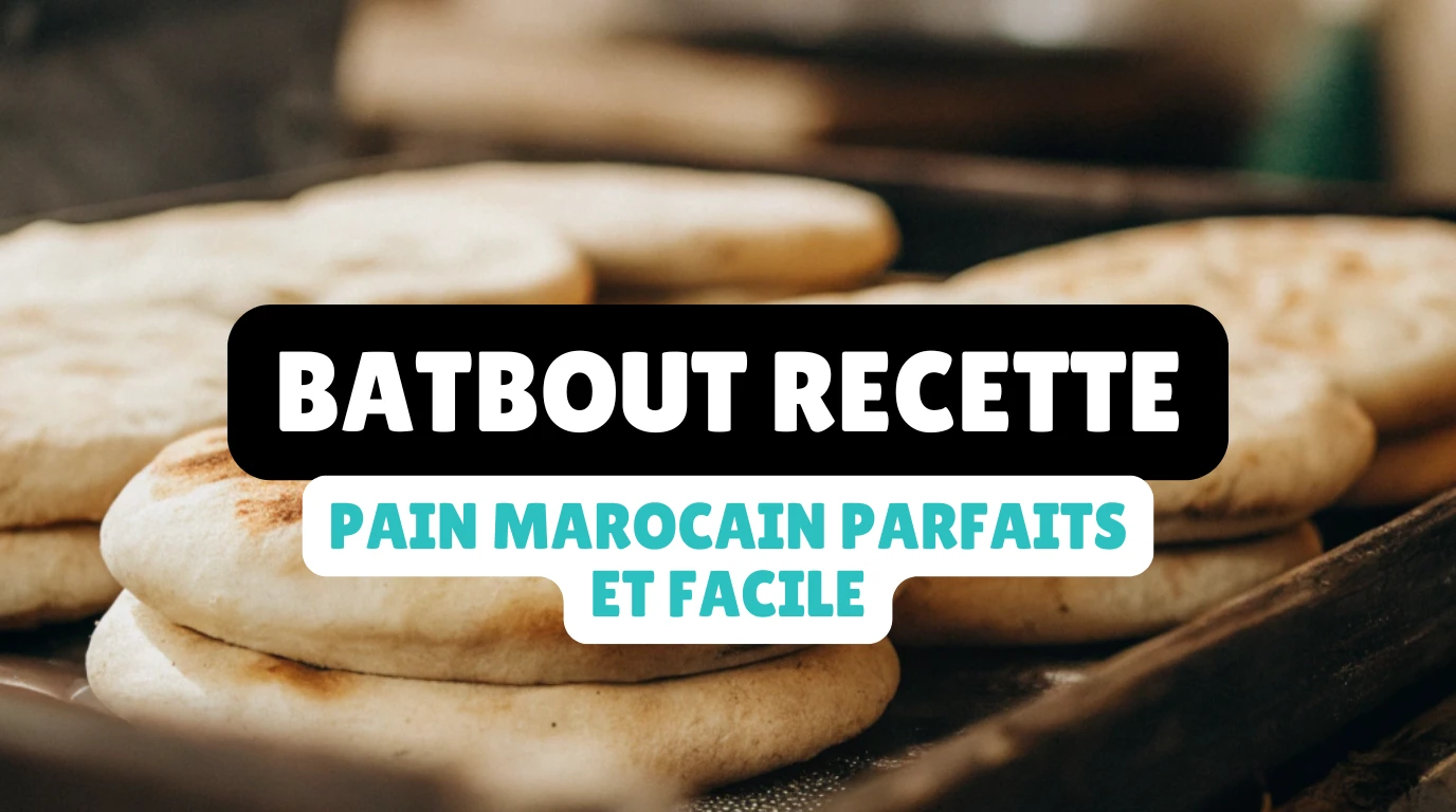 Batbout Recette
